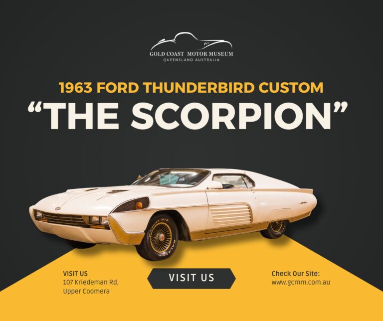 Gold Coast Motor Museum Presents 1963 Ford Thunderbird “The Scorpion” 