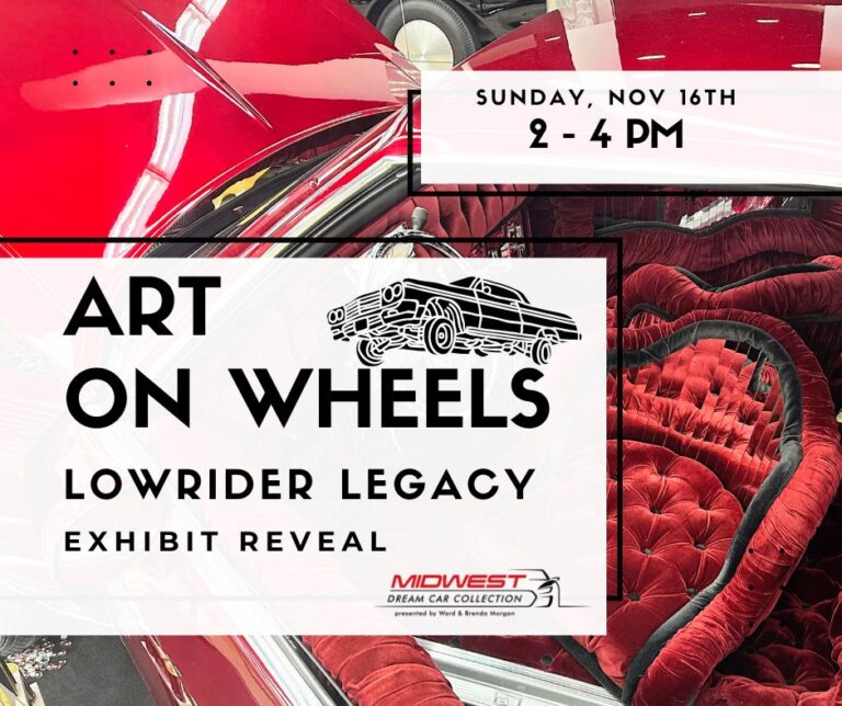 Midwest Dream Car Collection Previews New Exhibit ‘Art on Wheels: Lowrider Legacy’