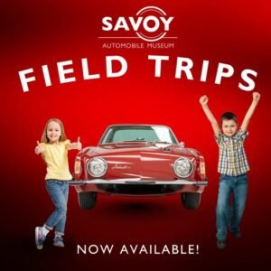 Savoy Auto Museum Is Offering Field Trips To Educators
