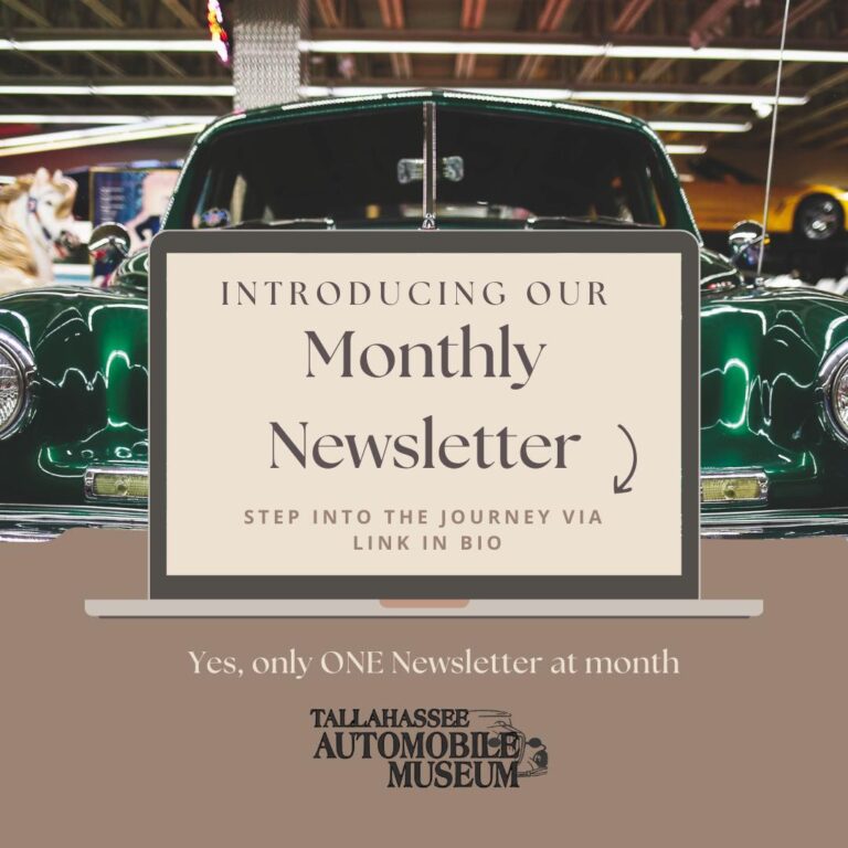 Tallahassee Automobile Museum Introduces Its Monthly Newsletter